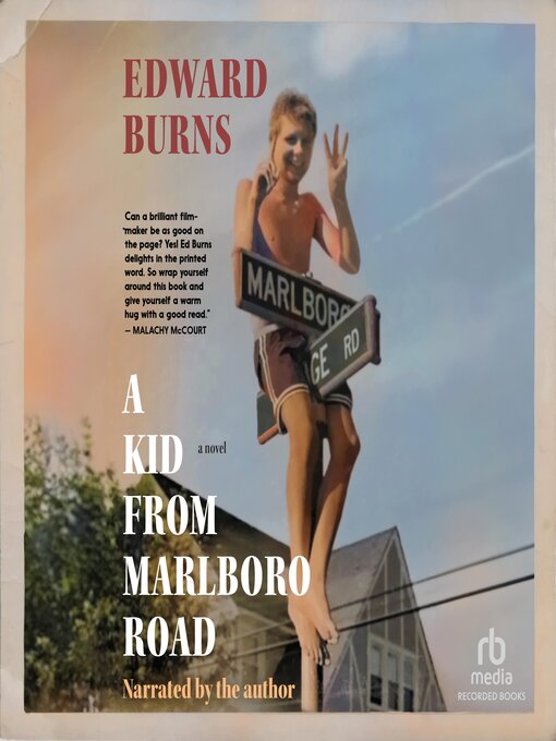 Title details for A Kid from Marlboro Road by Edward Burns - Available